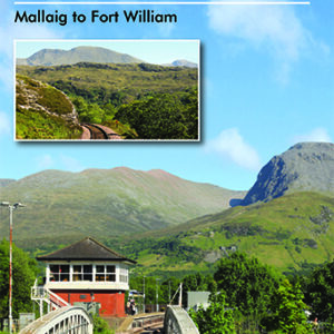 Telerail in the Cab Volume 34 Mallaig to Fort William